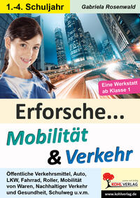 Erforsche Mobilität und Verkehr