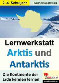 Lernwerkstatt ARKTIS & ANTARKTIS / Grundschule