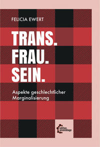 Trans. Frau. Sein.