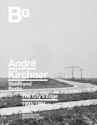 André Kirchner, Stadtrand Berlin