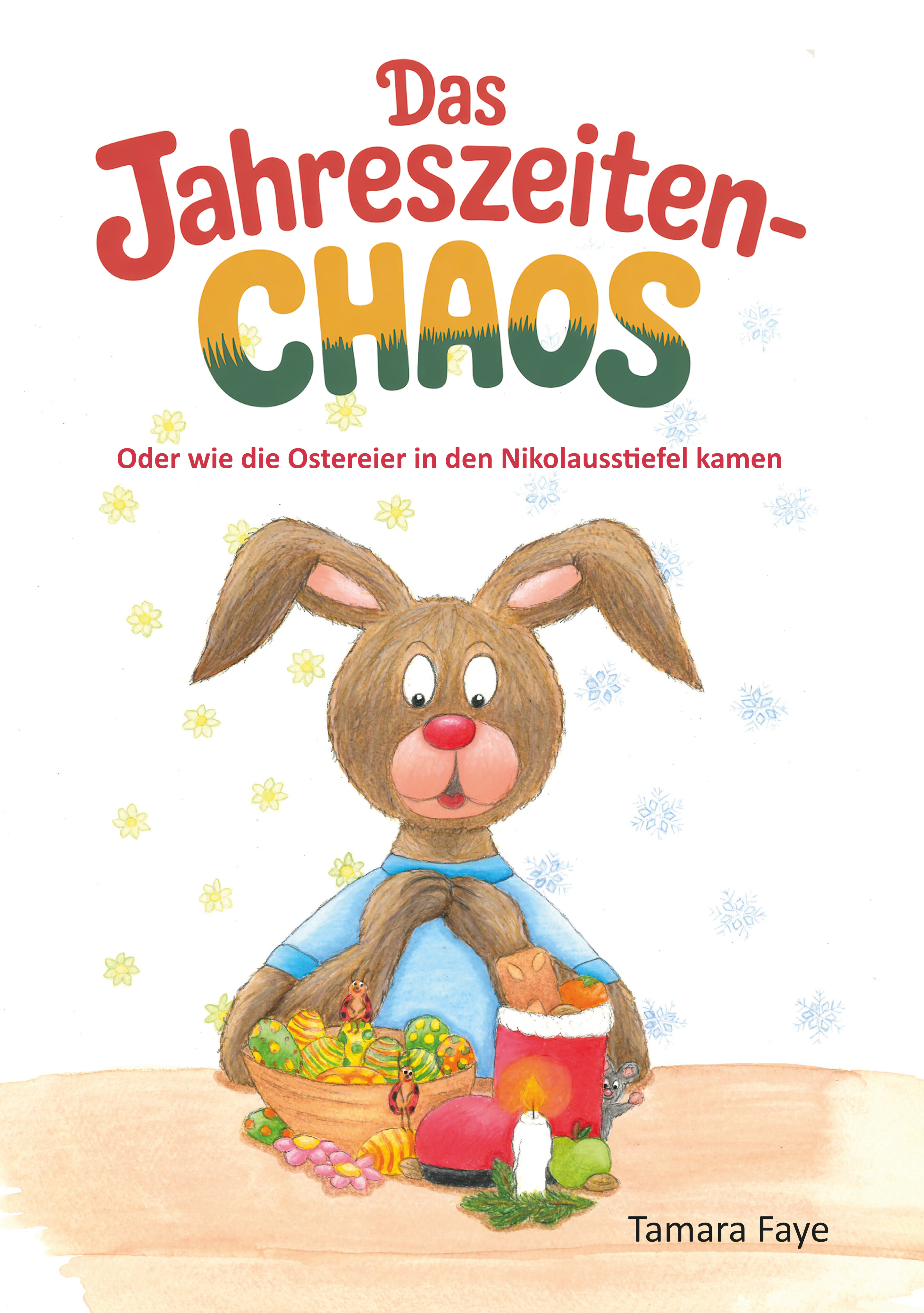 Cover-Abbildung für Das Jahreszeitenchaos - Oder wie die Ostereier in den Nikolausstiefel kamen (Softcover/Paperback) (99999---978-3-96074-878-6)