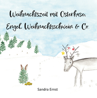 Cover-Abbildung für Weihnachtszeit mit Osterhase, Engel, Weihnachtsschwein & Co (Softcover/Paperback) (99999---978-3-96074-879-3)
