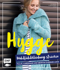 Hygge Wohlfühlkleidung stricken – Pullis, Cardigans und mehr im Oversize-Look