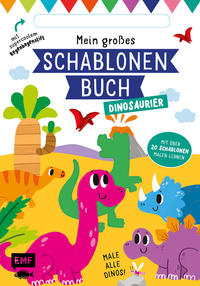 Mein großes Schablonen-Buch - Dinosaurier