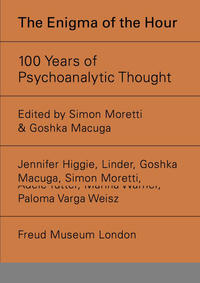The Enigma of Hour. 100 Years of Psychoanalytic Thought