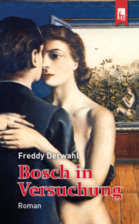 Bosch in Versuchung