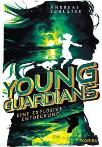 Young Guardians - Eine explosive Entdeckung