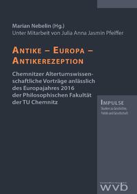 ANTIKE – EUROPA – ANTIKEREZEPTION