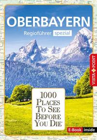 1000 Places-Regioführer Oberbayern