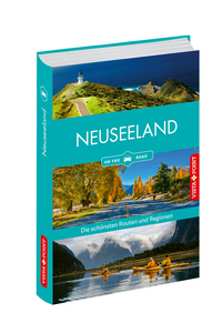 Neuseeland - Die schönsten Reiseregionen und Routen