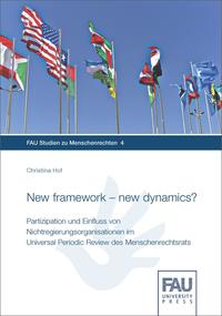 New framework - new dynamics? Partizipation und Einfluss von Nichtregierungsorganisationen im Universal Periodic Review des Menschenrechtsrats