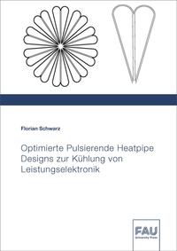 Optimierte Pulsierende Heatpipe Designs zur Kühlung von Leistungselektronik