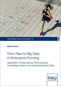 From Raw to Big Data in Endurance Running