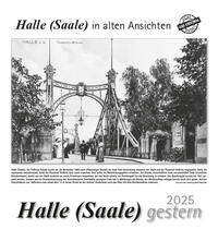Halle (Saale) gestern 2025