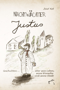 Cover-Abbildung für Nachtwächter Justus (Softcover/Paperback) (99999---978-3-96174-170-0)