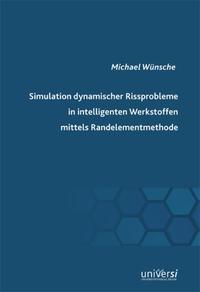 Simulation dynamischer Rissprobleme in intelligenten Werkstoffen mittels Randelementmethode