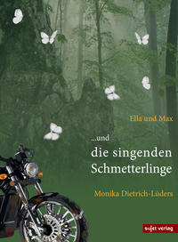 Ella und Max ... und die singenden Schmetterlinge