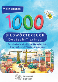 Mein erstes 1000 Bildwörterbuch Deutsch-Tigrinya