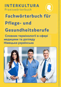 Interkultura Fachwörterbuch für Pflege- und Gesundheitsberufe Deutsch-Ukrainisch - Cover