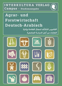 Interkultura Studienwörterbuch für Agrar- und Forstwirtschaft Deutsch-Arabisch