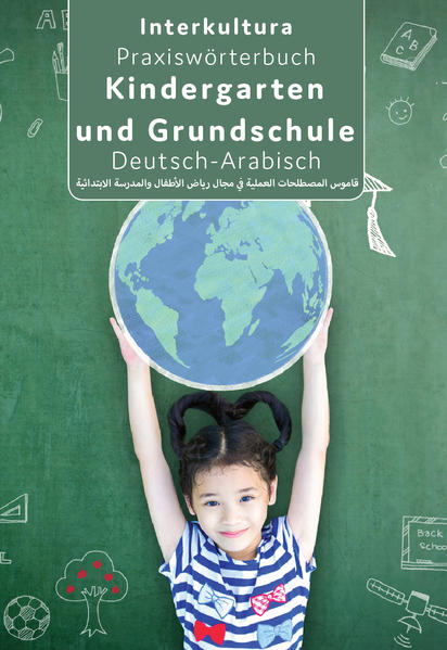 Praxiswörterbuch für Kindergarten und Grundschule Deutsch-Arabisch 