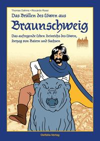 Das Brüllen des Löwen aus Braunschweig