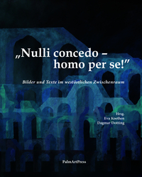 „Nulli concedo – homo per se!”