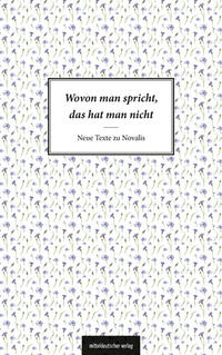 Wovon man spricht, das hat man nicht