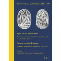 Egypt and the Hebrew Bible / Ägypten und Altes Testament