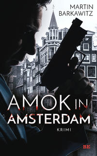 Amok in Amsterdam