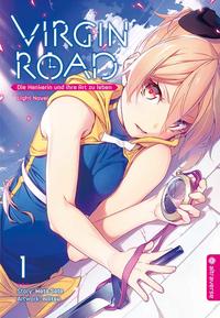 Virgin Road - Die Henkerin und ihre Art zu Leben Light Novel 1