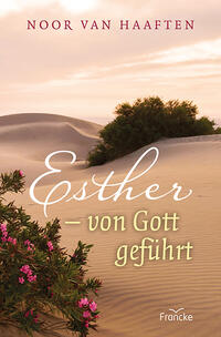 Esther - von Gott geführt