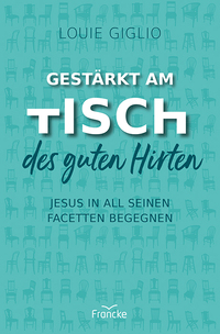Cover-Abbildung für Gestärkt am Tisch des guten Hirten (Softcover/Paperback) (99999---978-3-96362-474-2)