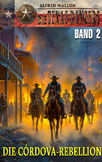 Cover-Abbildung für DIE TEXAS RANGERS – Band 2 (Softcover/Paperback) (99999---978-3-96403-680-3)