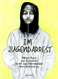 Cover-Abbildung für Im Jugendarrest (Hardcover) (99999---978-3-96428-269-9)