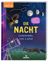Cover-Abbildung für Die Nacht - Sternenhimmel, Tiere & Natur (99999---978-3-96455-362-1)