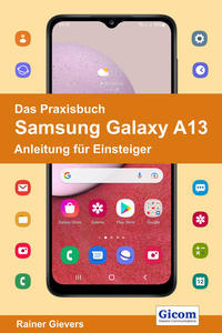 Das Praxisbuch Samsung Galaxy A13