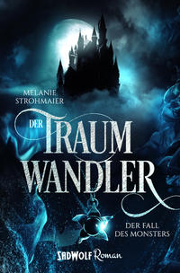 Der Traumwandler - Der Fall des Monsters