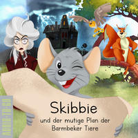 Skibbie und der mutige Plan der Barmbeker Tiere