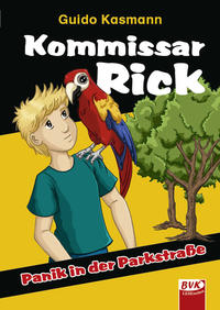 Kommissar Rick -Panik in der Parkstraße