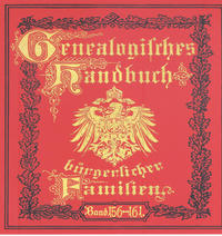Deutsches Geschlechterbuch - CD-ROM. Genealogisches Handbuch bürgerlicher Familien / Genealogisches Handbuch bürgerlicher Familien Bände 156-161
