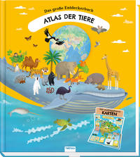 Das große Entdeckerbuch Atlas der Tiere
