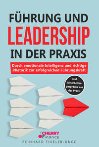 Führung und Leadership in der Praxis