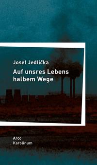 Auf unsres Lebens halbem Wege