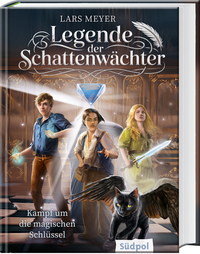 Cover-Abbildung für Legende der Schattenwächter – Kampf um die magischen Schlüssel (Hardcover) (99999---978-3-96594-327-8)