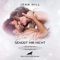 Ein Mann genügt mir nicht | Erotik Audio Story | Erotisches Hörbuch Audio-CD