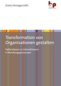 Cover-Abbildung für Transformation von Organisationen gestalten (Softcover/Paperback) (99999---978-3-96665-103-5)