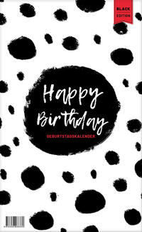 Happy Birthday - Geburtstagskalender in schwarz/weiß