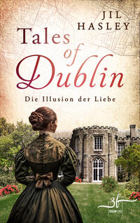 Tales of Dublin: Die Illusion der Liebe