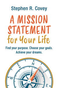 A Mission Statement for Your Life